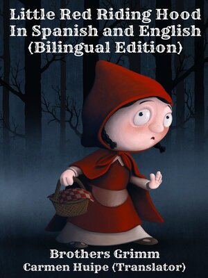 cover image of Little Red Riding Hood In Spanish and English (Bilingual Edition)